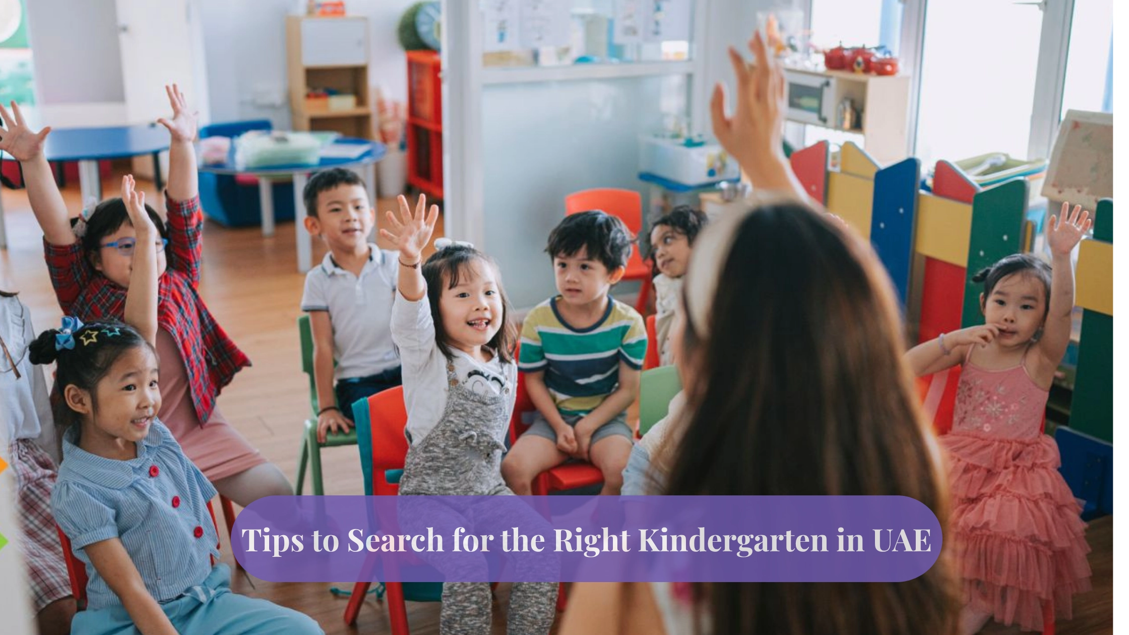Tips to Search for the Right Kindergarten in UAE
