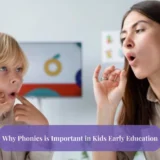 Why Phonics is Important in Kids Early Education