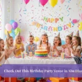 Birthday Party Venue in Abu Dhabi