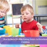 healthy eating habits in preschool children